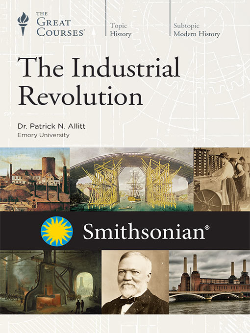 Title details for The Industrial Revolution by Patrick N. Allitt - Available